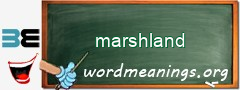 WordMeaning blackboard for marshland